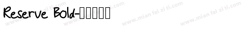 Reserve Bold字体转换